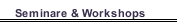 Seminare & Workshops